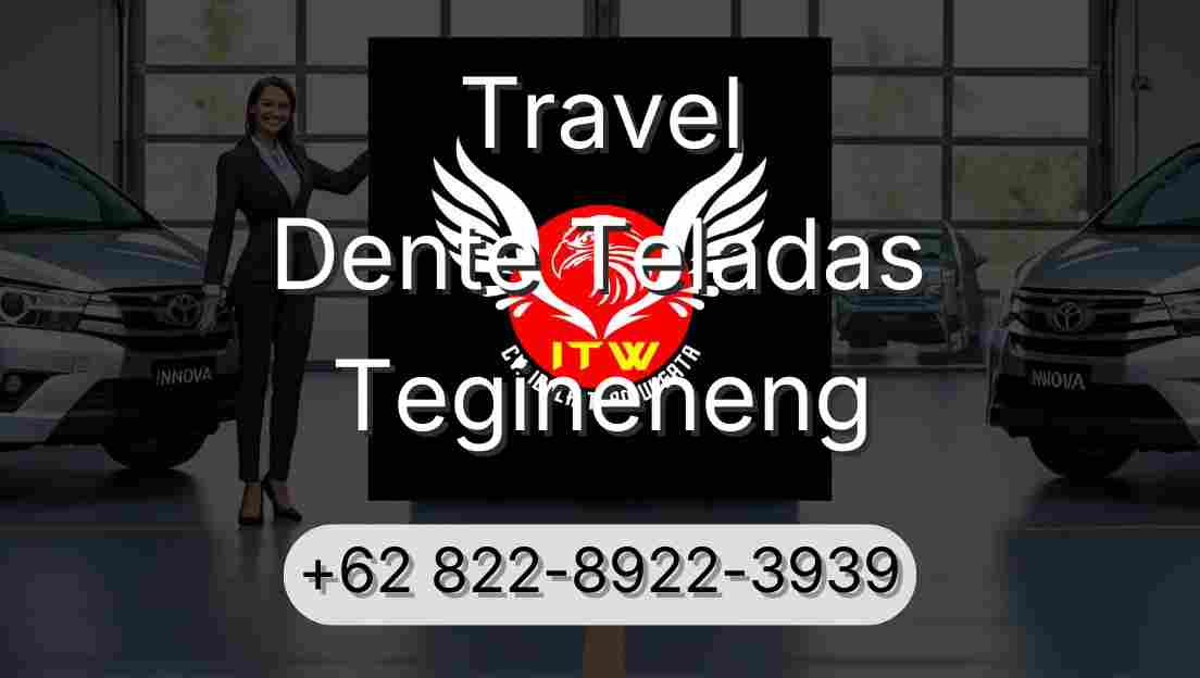 Travel Dente Teladas Tegineneng