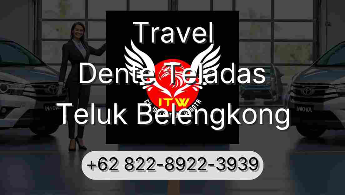 Travel Dente Teladas Teluk Belengkong