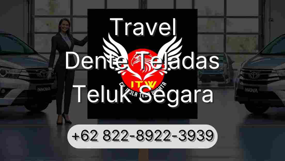 Travel Dente Teladas Teluk Segara