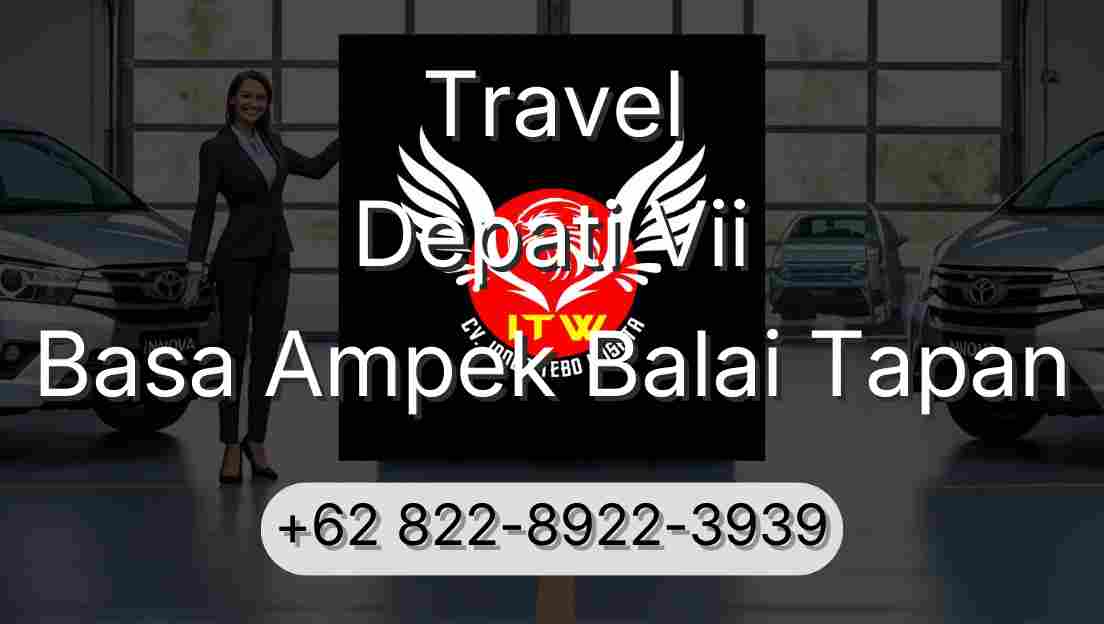 Travel Depati Vii Basa Ampek Balai Tapan