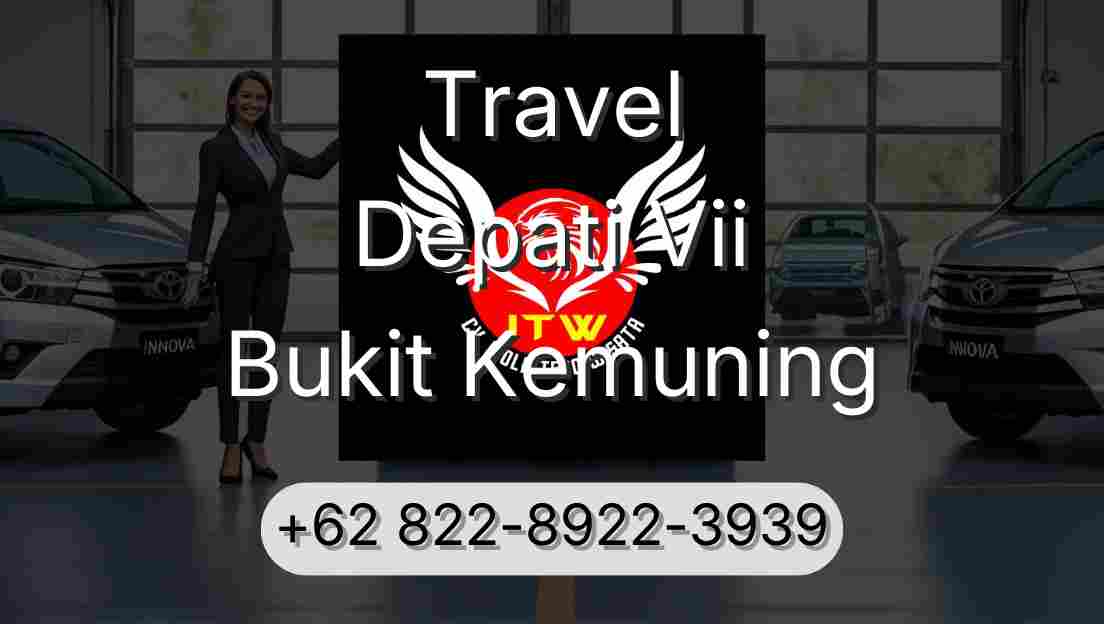 Travel Depati Vii Bukit Kemuning