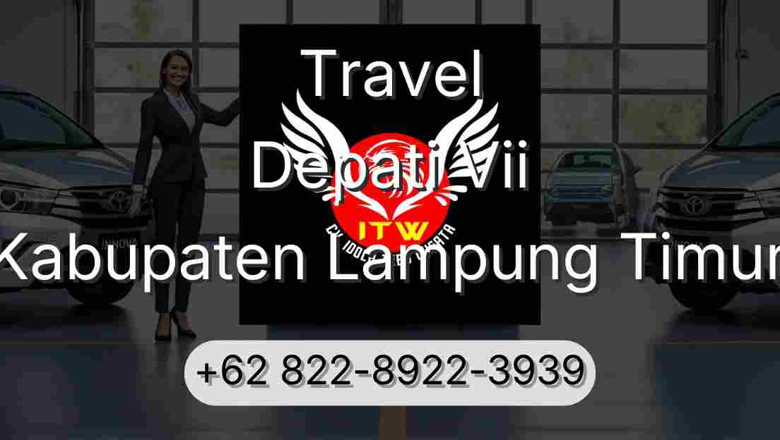 Travel Depati Vii Kabupaten Lampung Timur