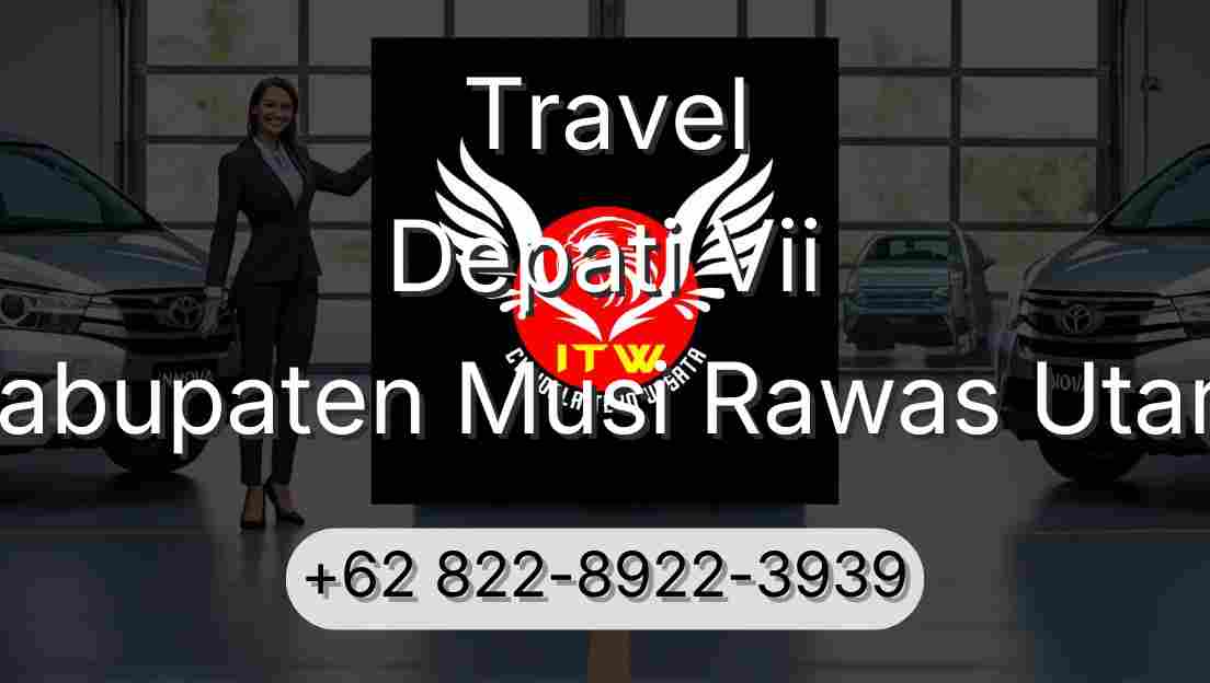 Travel Depati Vii Kabupaten Musi Rawas Utara
