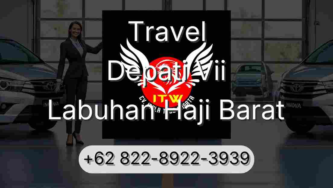 Travel Depati Vii Labuhan Haji Barat