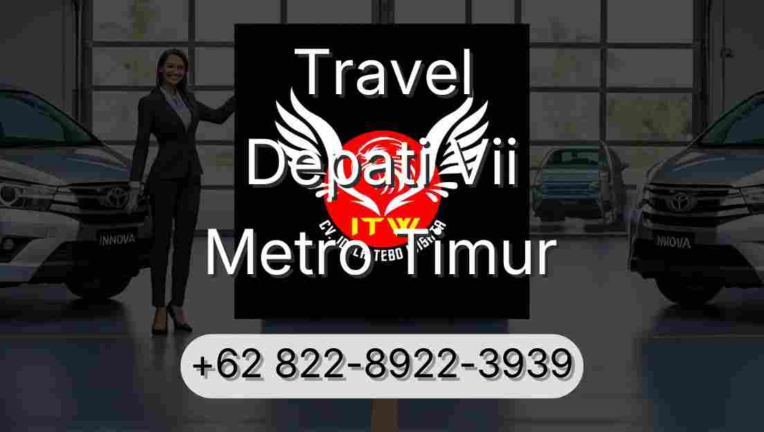 Travel Depati Vii Metro Timur
