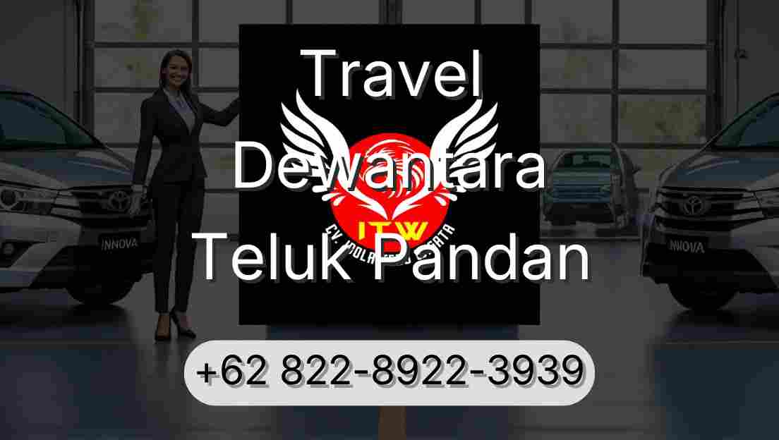Travel Dewantara Teluk Pandan