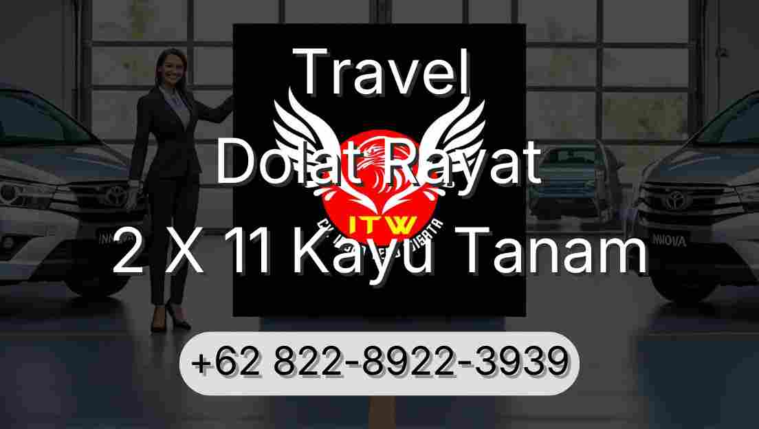 Travel Dolat Rayat 2 X 11 Kayu Tanam