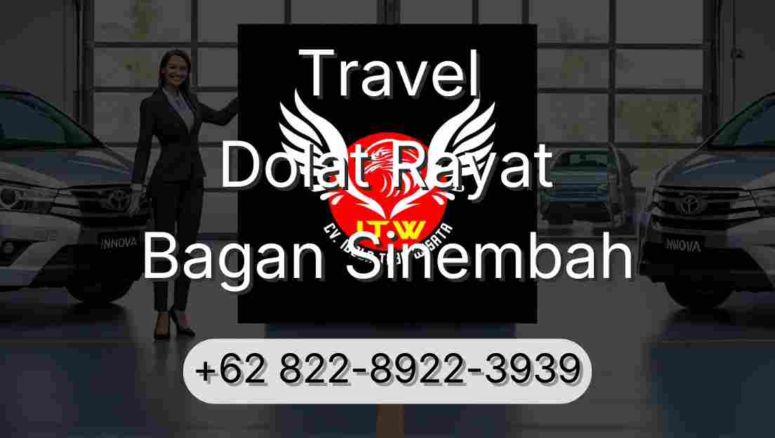 Travel Dolat Rayat Bagan Sinembah