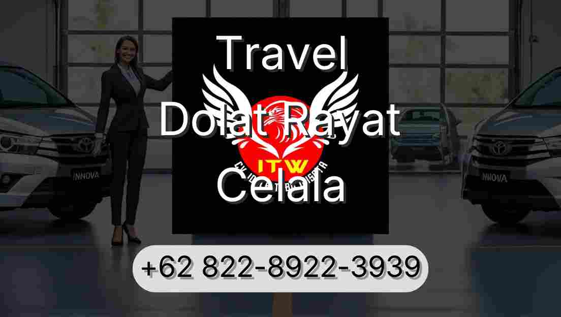 Travel Dolat Rayat Celala
