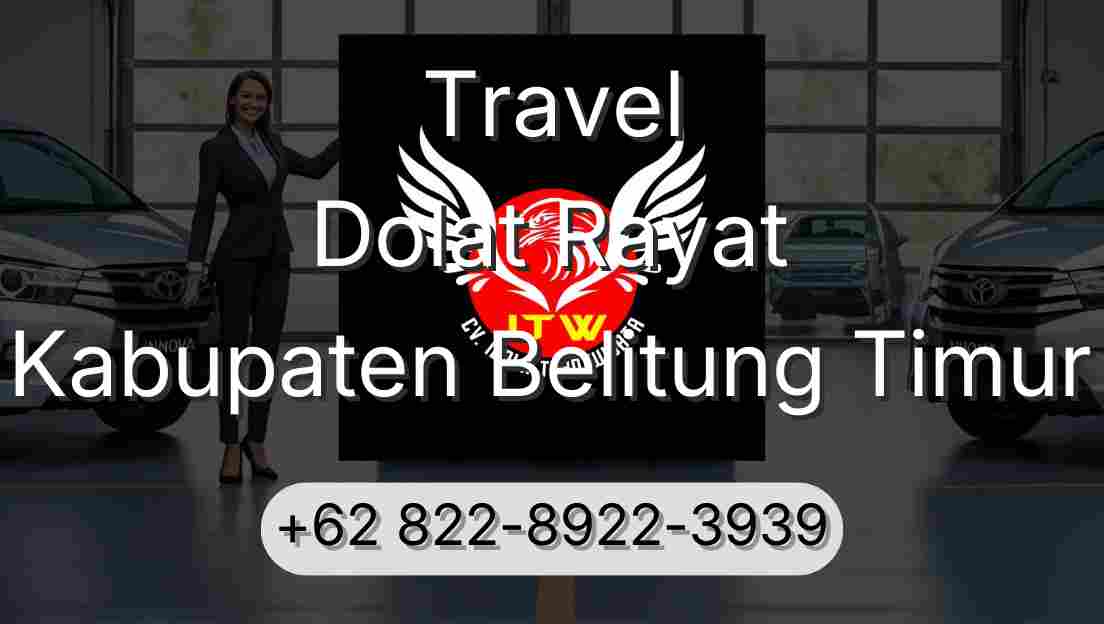 Travel Dolat Rayat Kabupaten Belitung Timur