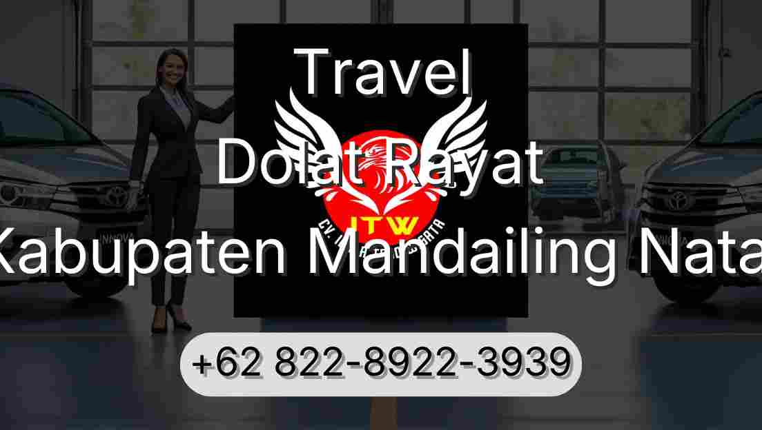 Travel Dolat Rayat Kabupaten Mandailing Natal