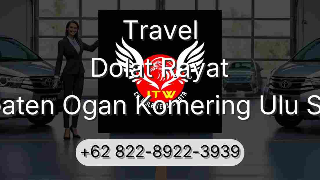 Travel Dolat Rayat Kabupaten Ogan Komering Ulu Selatan