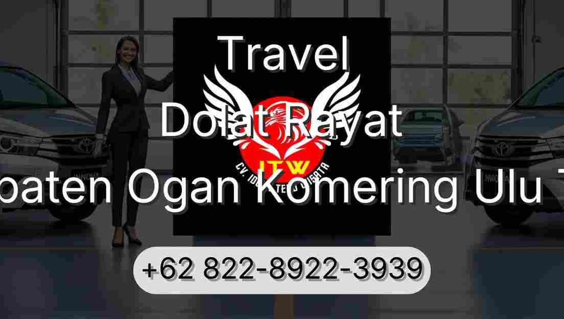 Travel Dolat Rayat Kabupaten Ogan Komering Ulu Timur