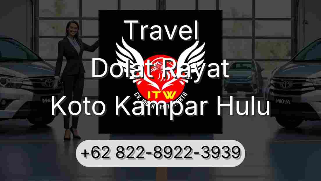 Travel Dolat Rayat Koto Kampar Hulu