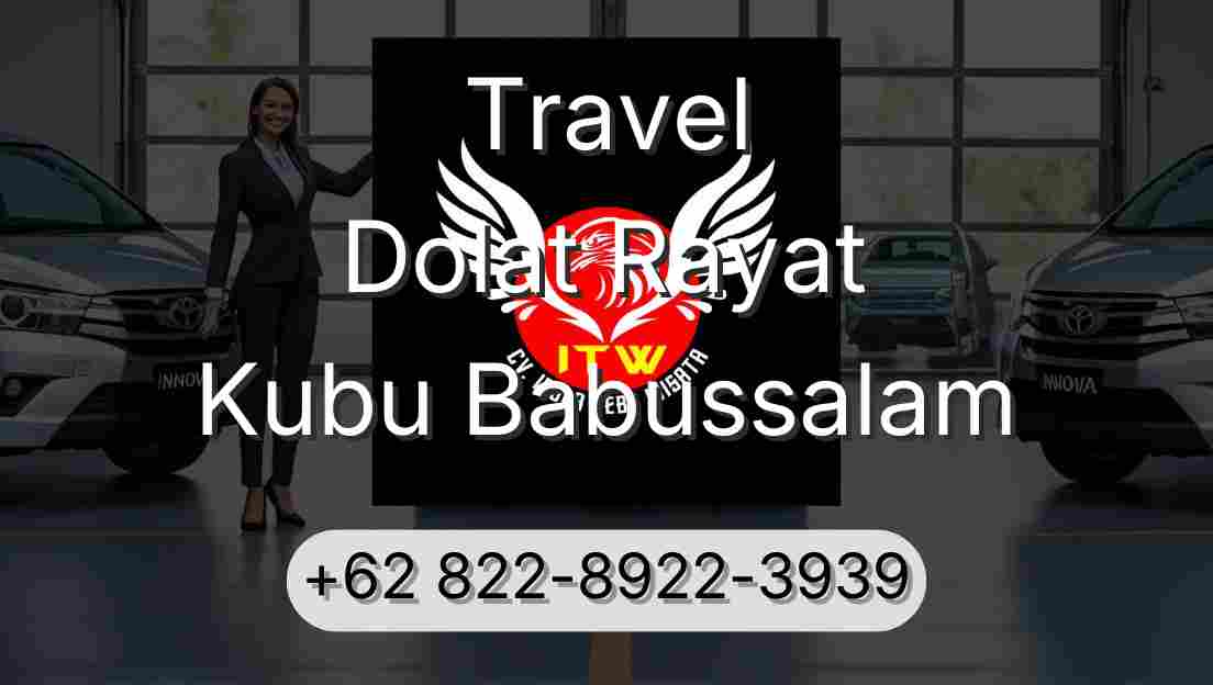 Travel Dolat Rayat Kubu Babussalam
