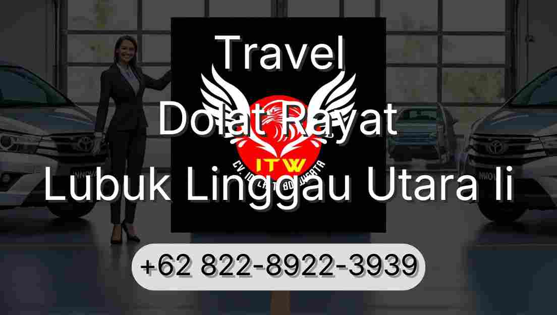 Travel Dolat Rayat Lubuk Linggau Utara Ii
