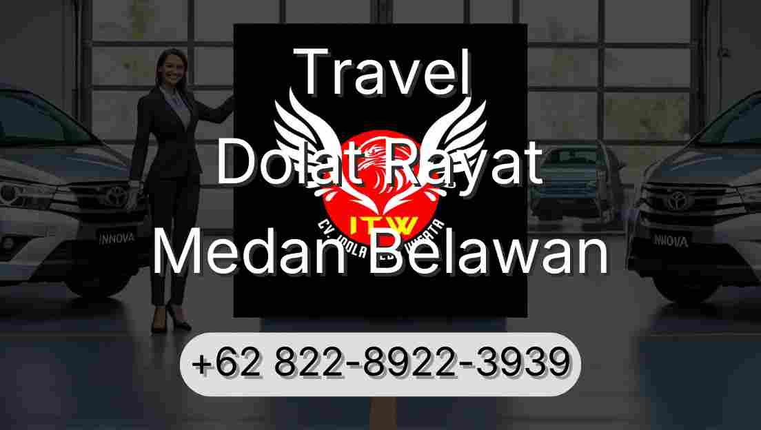 Travel Dolat Rayat Medan Belawan