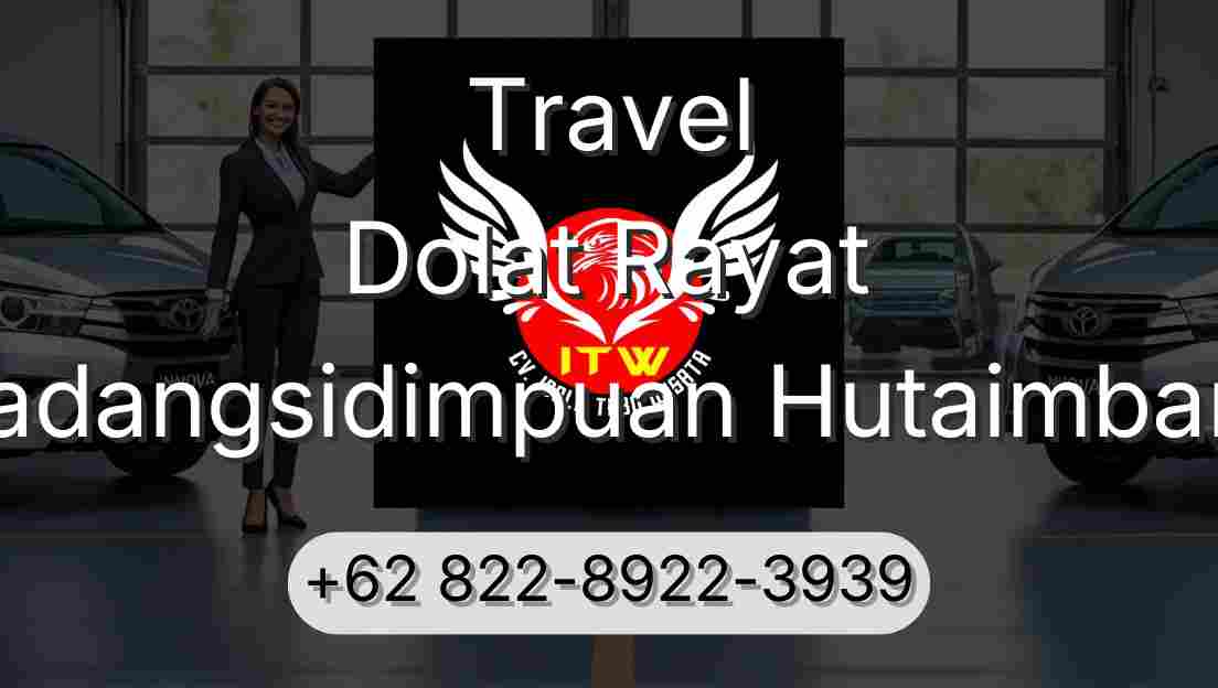 Travel Dolat Rayat Padangsidimpuan Hutaimbaru