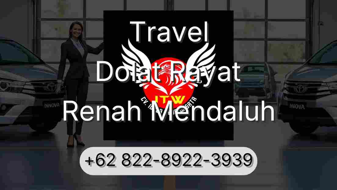 Travel Dolat Rayat Renah Mendaluh