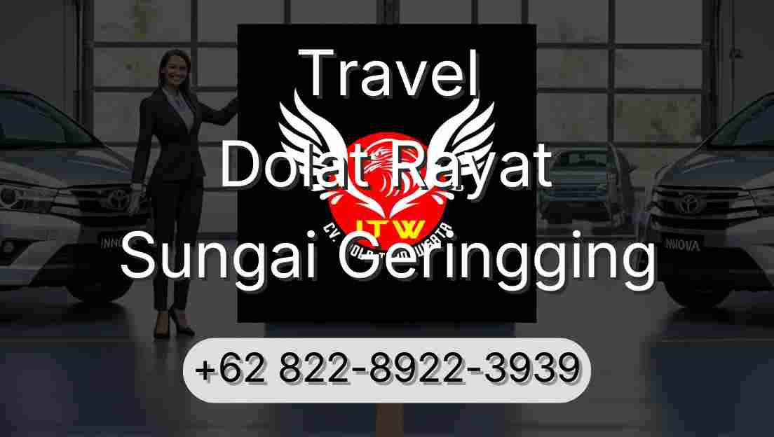 Travel Dolat Rayat Sungai Geringging