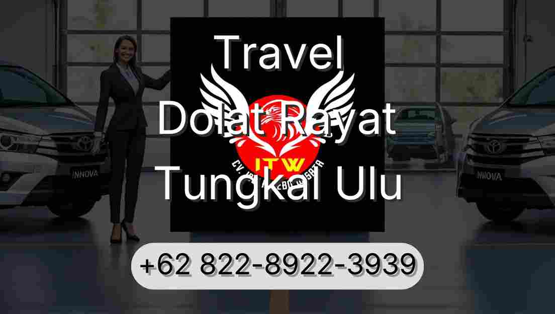 Travel Dolat Rayat Tungkal Ulu
