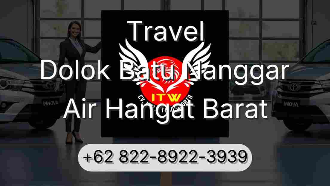 Travel Dolok Batu Nanggar Air Hangat Barat