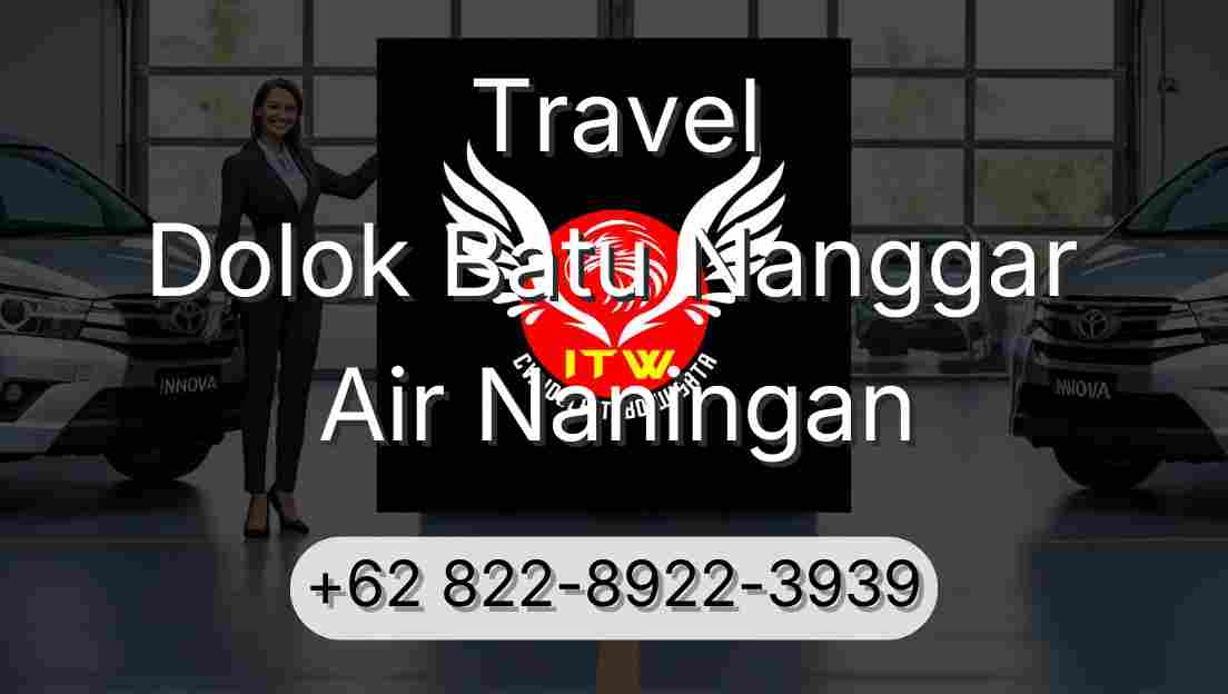 Travel Dolok Batu Nanggar Air Naningan