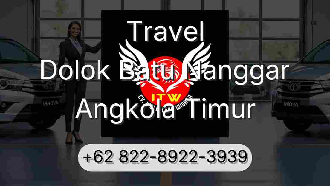 Travel Dolok Batu Nanggar Angkola Timur