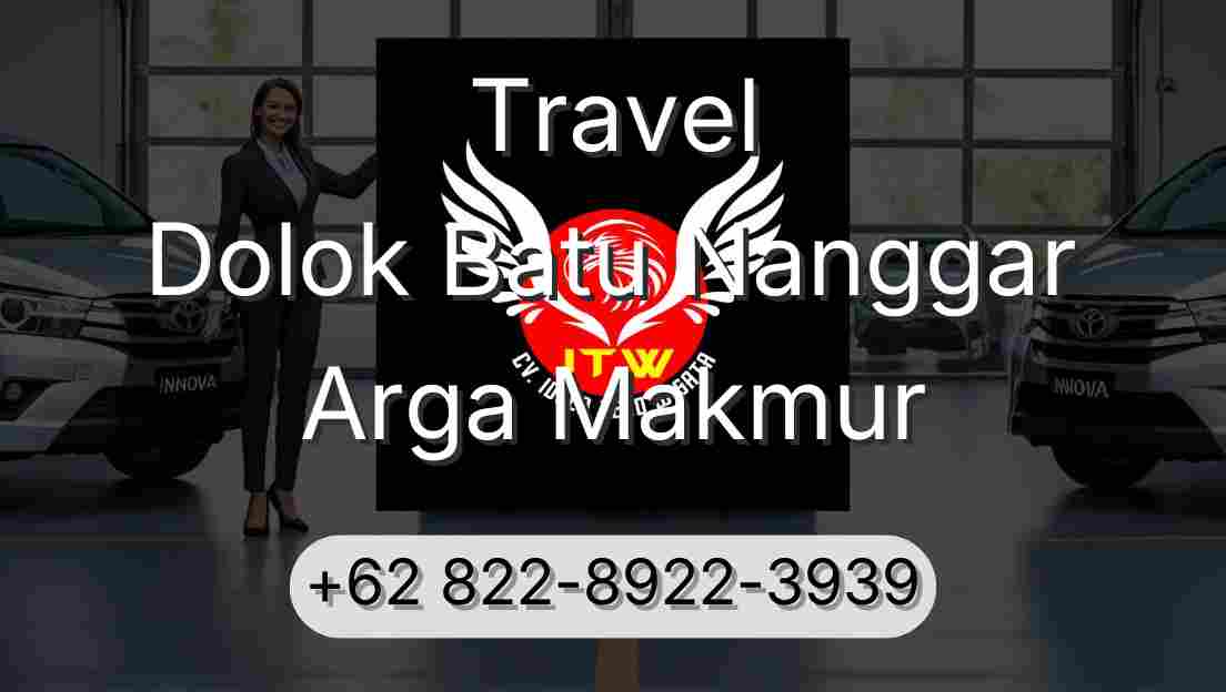 Travel Dolok Batu Nanggar Arga Makmur