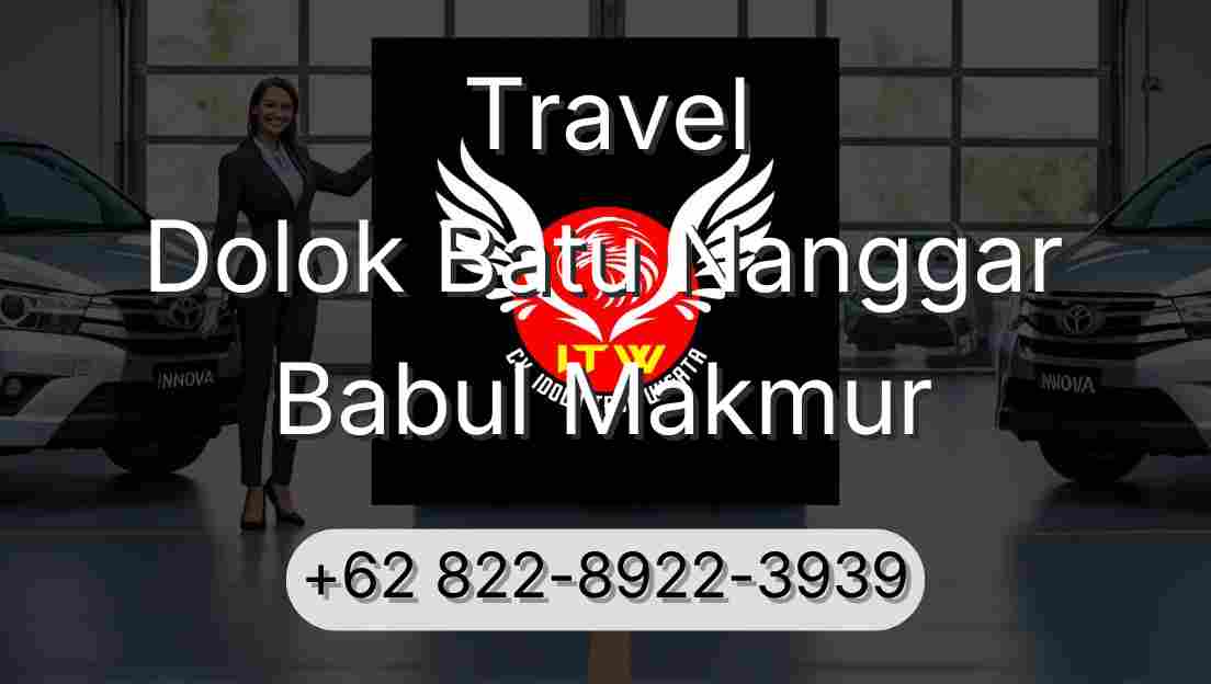 Travel Dolok Batu Nanggar Babul Makmur