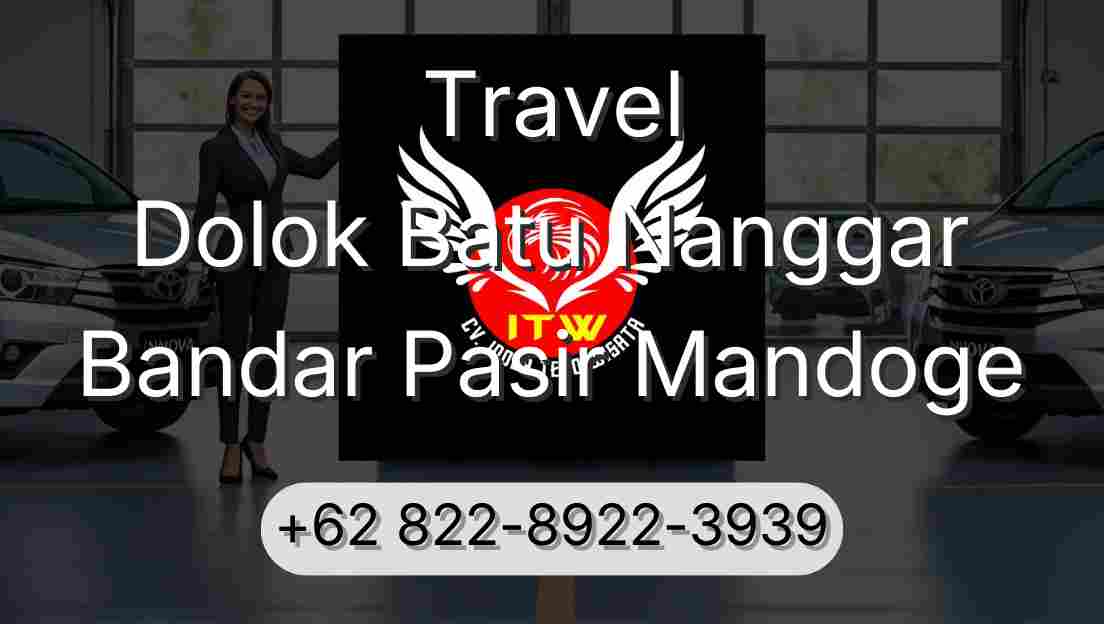 Travel Dolok Batu Nanggar Bandar Pasir Mandoge