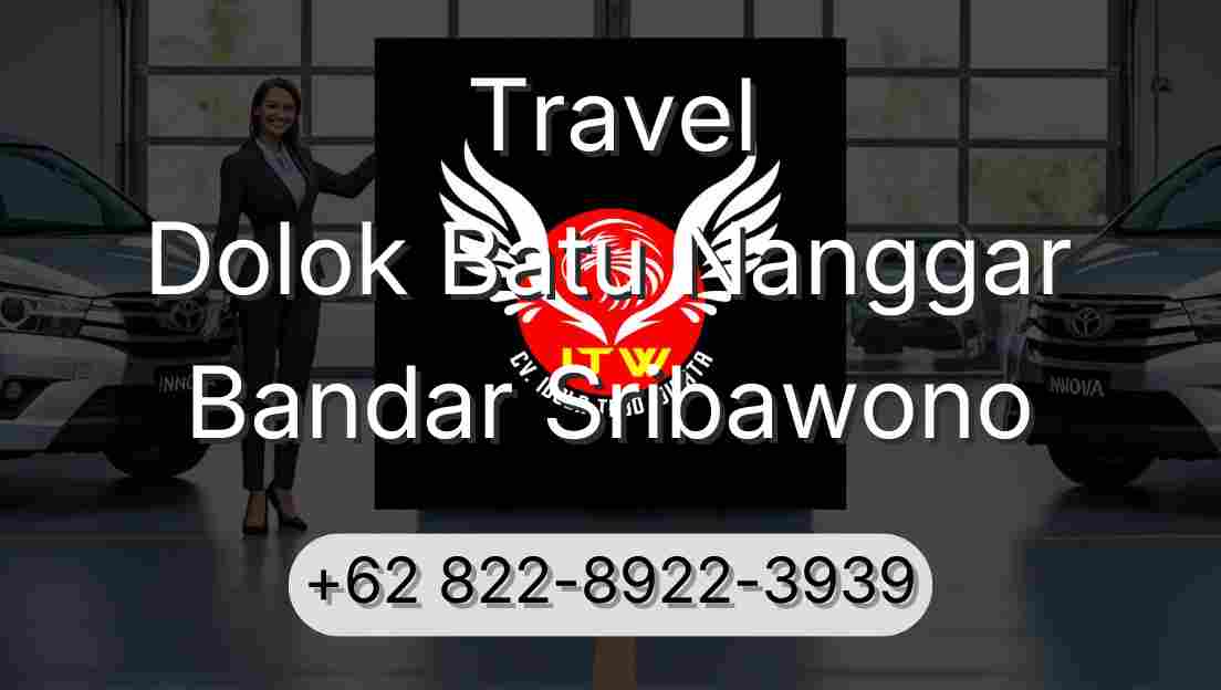 Travel Dolok Batu Nanggar Bandar Sribawono