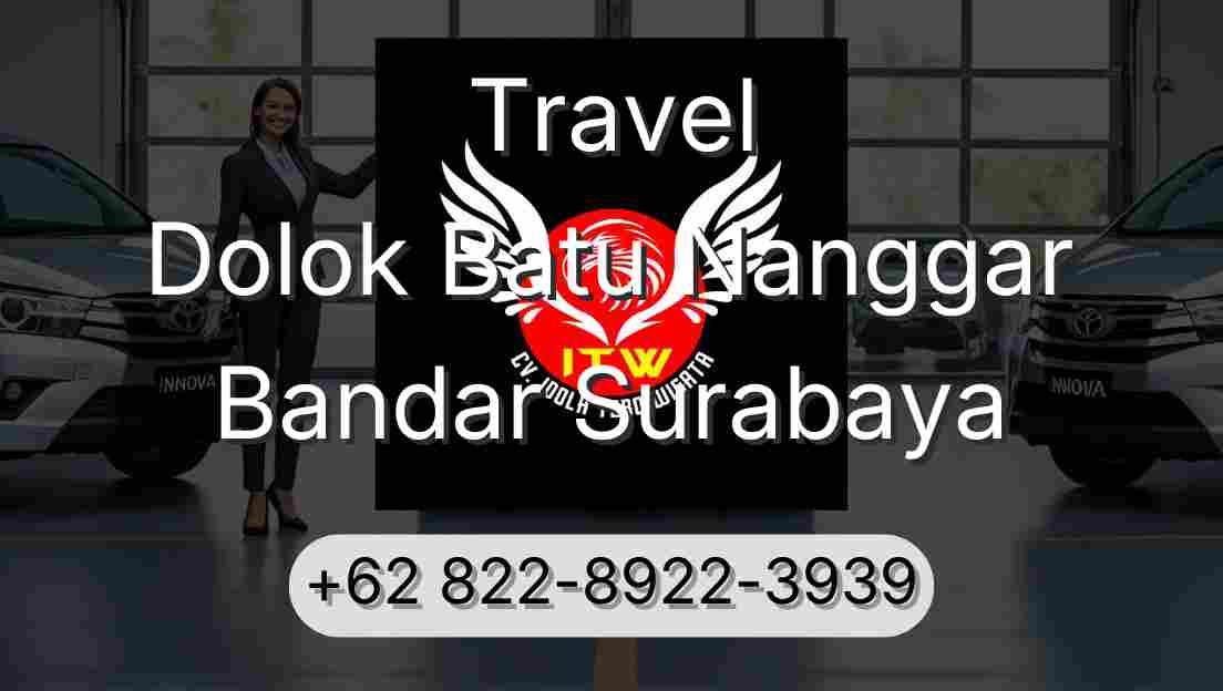 Travel Dolok Batu Nanggar Bandar Surabaya
