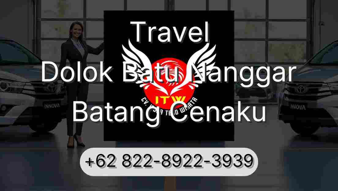Travel Dolok Batu Nanggar Batang Cenaku