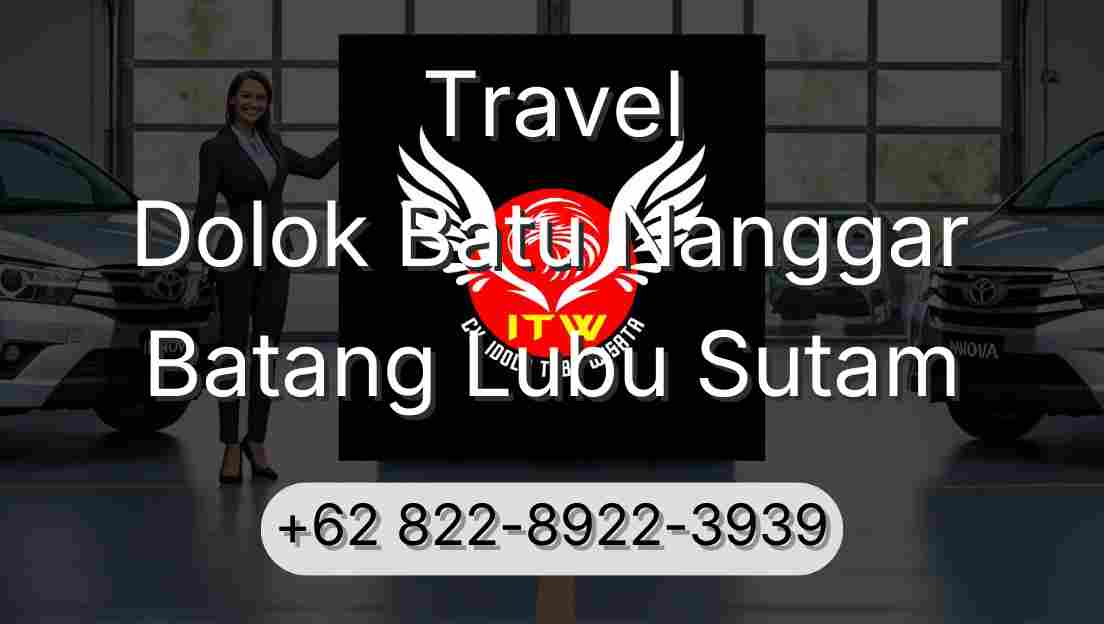 Travel Dolok Batu Nanggar Batang Lubu Sutam