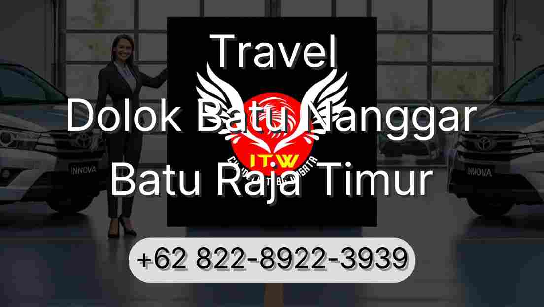 Travel Dolok Batu Nanggar Batu Raja Timur
