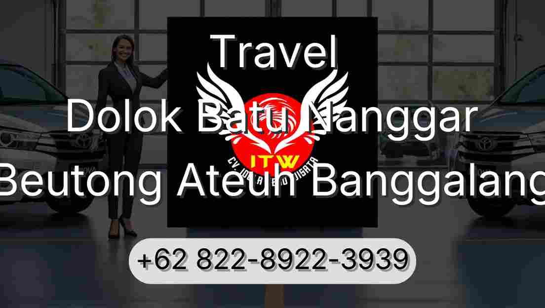 Travel Dolok Batu Nanggar Beutong Ateuh Banggalang