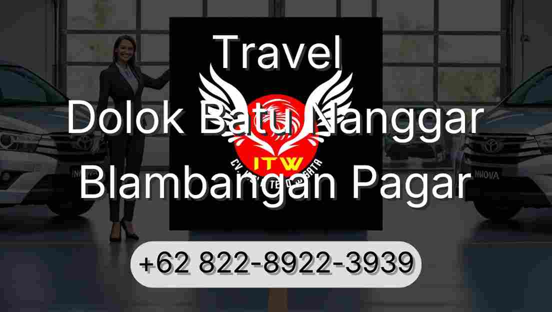 Travel Dolok Batu Nanggar Blambangan Pagar