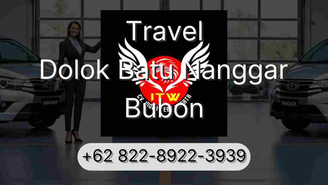 Travel Dolok Batu Nanggar Bubon