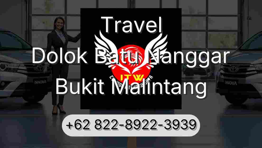 Travel Dolok Batu Nanggar Bukit Malintang