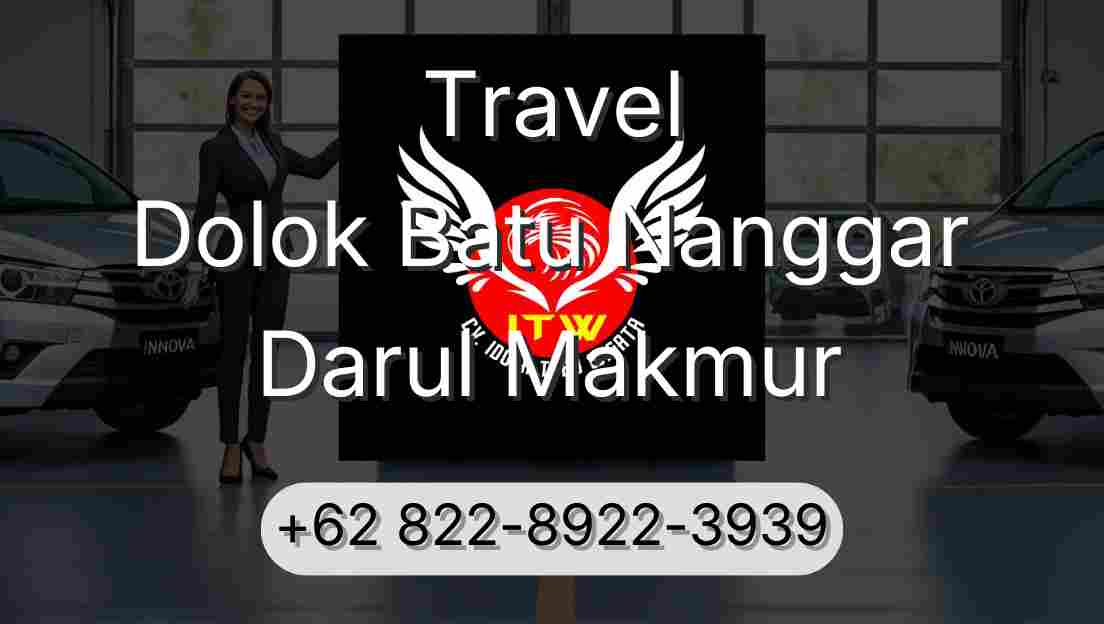 Travel Dolok Batu Nanggar Darul Makmur