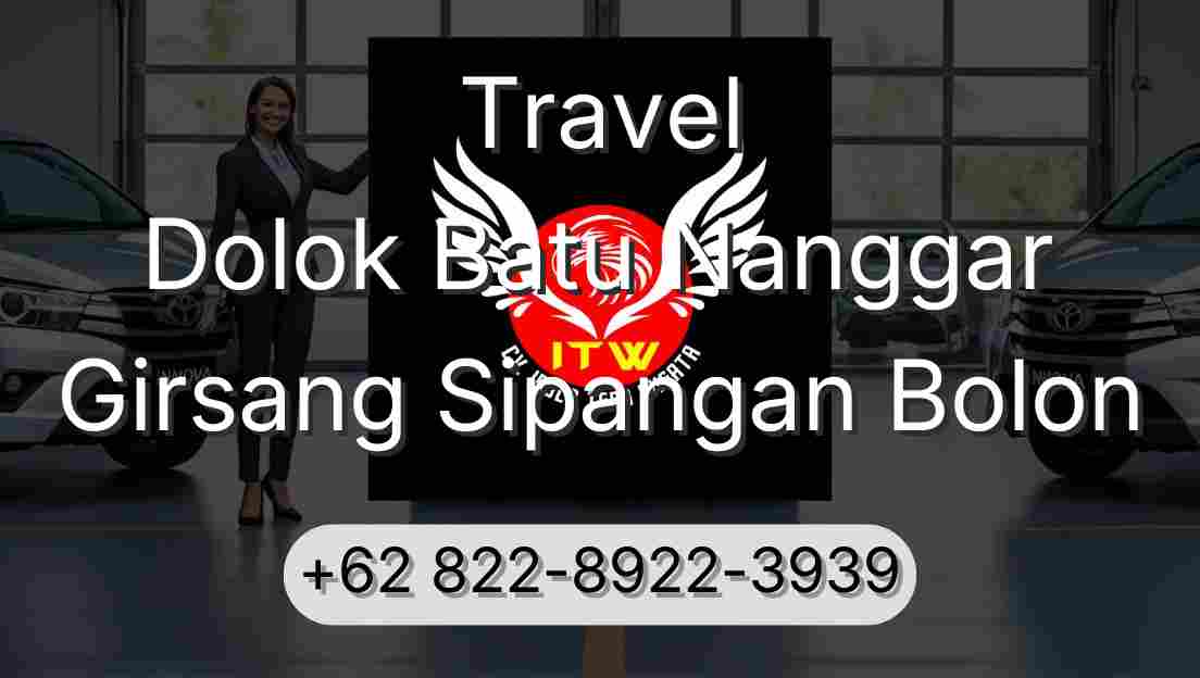 Travel Dolok Batu Nanggar Girsang Sipangan Bolon
