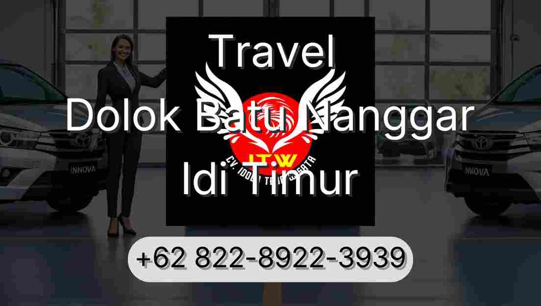 Travel Dolok Batu Nanggar Idi Timur