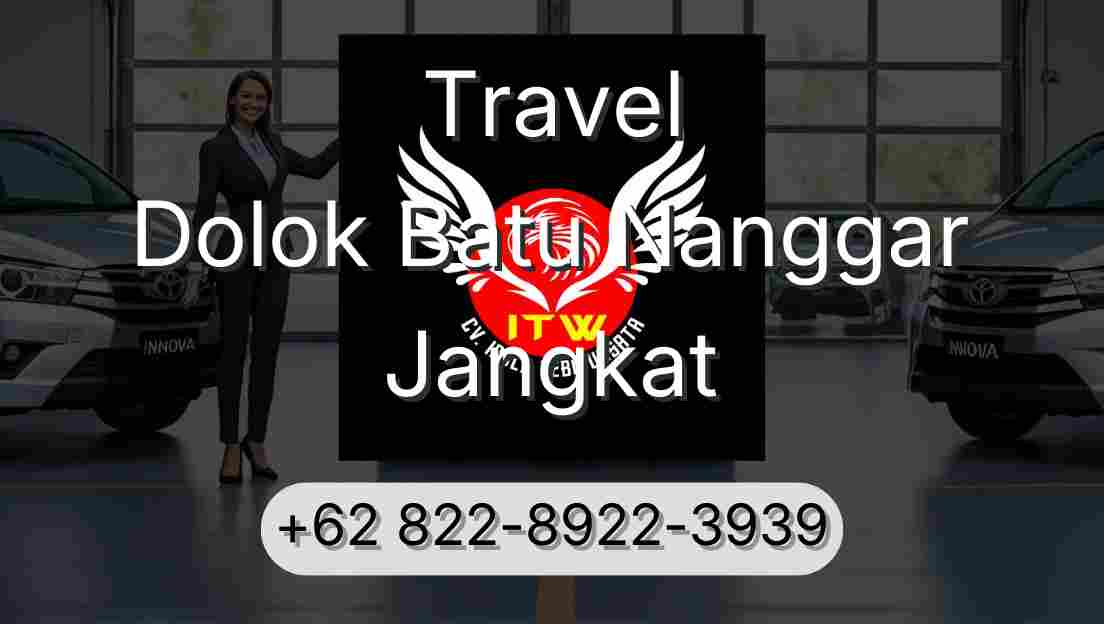 Travel Dolok Batu Nanggar Jangkat