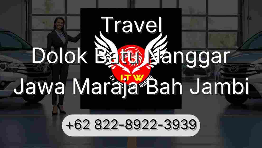 Travel Dolok Batu Nanggar Jawa Maraja Bah Jambi