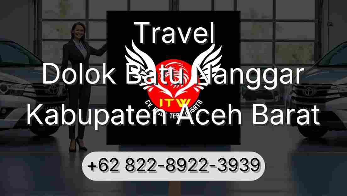 Travel Dolok Batu Nanggar Kabupaten Aceh Barat