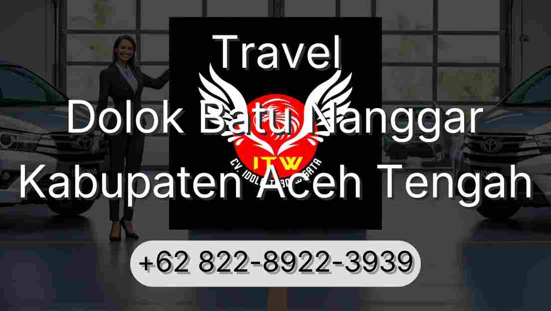 Travel Dolok Batu Nanggar Kabupaten Aceh Tengah