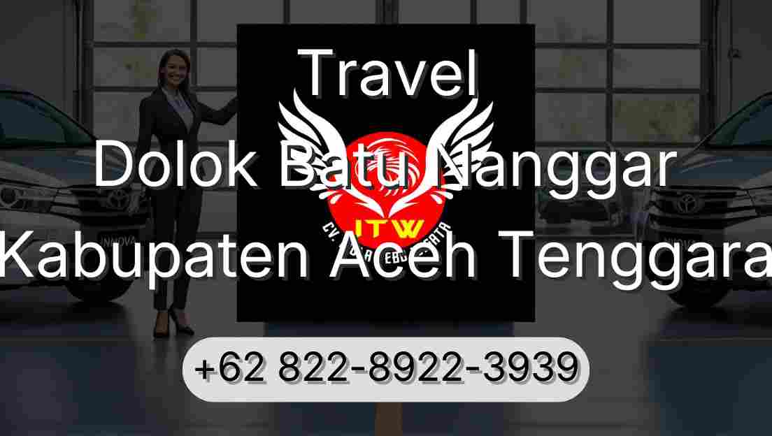 Travel Dolok Batu Nanggar Kabupaten Aceh Tenggara