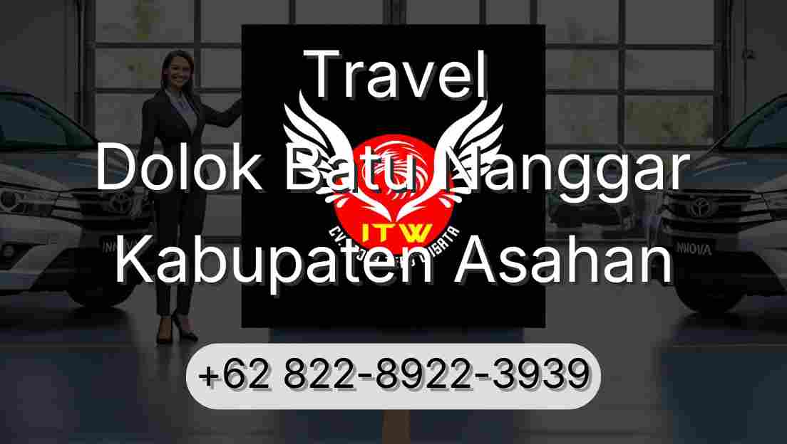 Travel Dolok Batu Nanggar Kabupaten Asahan
