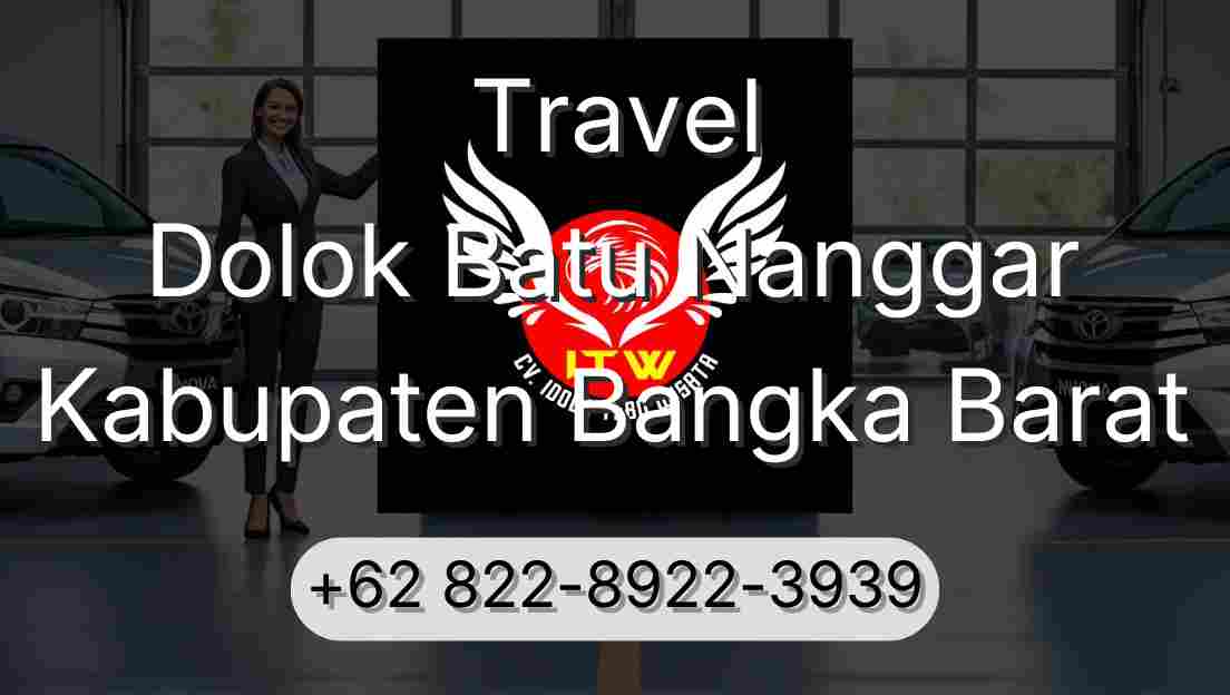 Travel Dolok Batu Nanggar Kabupaten Bangka Barat